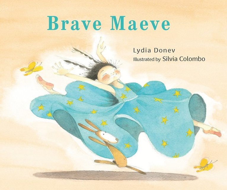 Lydia Donev - Brave Maeve, Inbunden