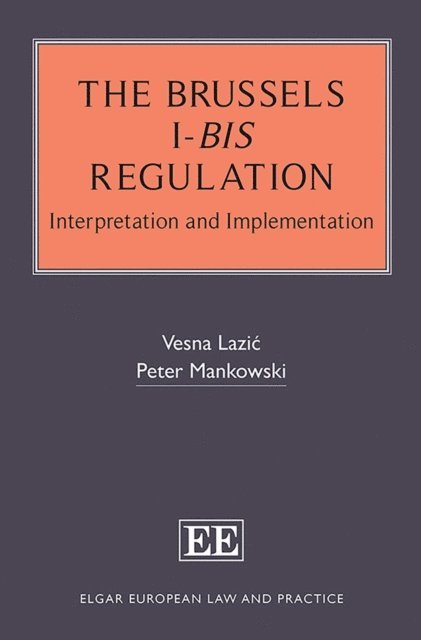 Peter Mankowski, Vesna Lazic - Brussels I-bis Regulation, E-bok