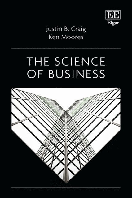 Ken Moores, Justin B. Craig - Science of Business, E-bok