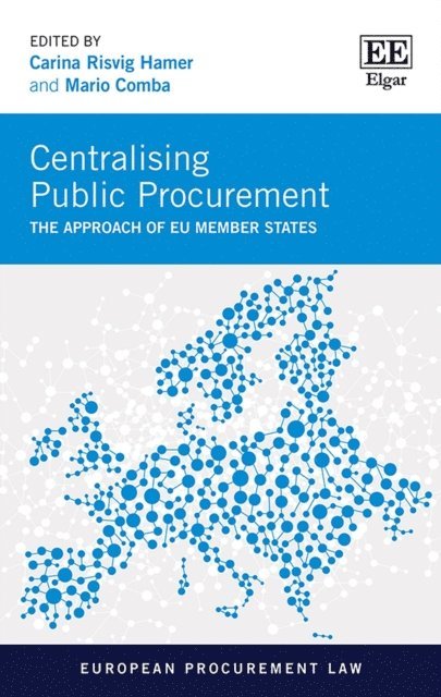 Mario Comba, Carina Risvig Hamer - Centralising Public Procurement, E-bok