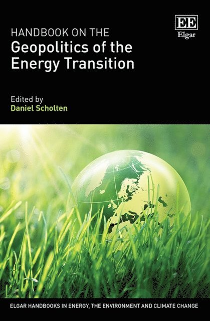 Daniel Scholten - Handbook on the Geopolitics of the Energy Transition, E-bok
