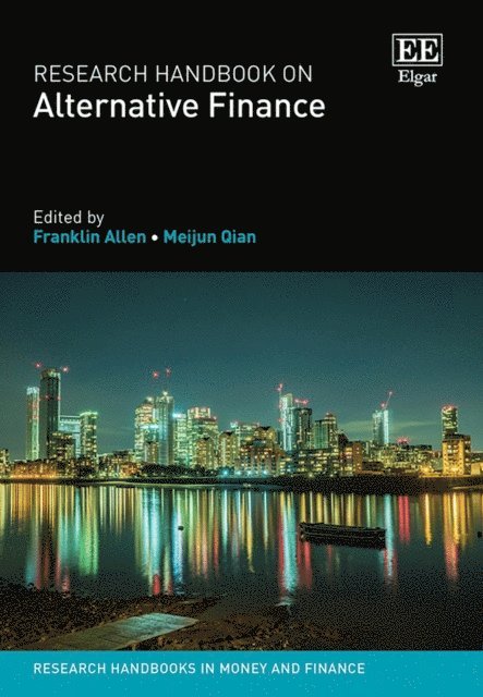 Meijun Qian, Franklin Allen - Research Handbook on Alternative Finance, E-bok