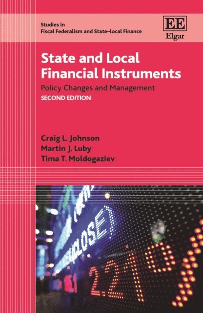 Tima T. Moldogaziev, Martin J. Luby, Craig L. Johnson - State and Local Financial Instruments, E-bok