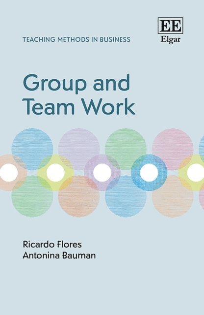 Antonina Bauman, Ricardo Flores - Group and Team Work, E-bok