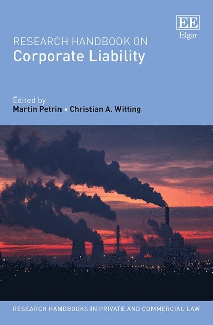 Christian Witting, Martin Petrin - Research Handbook on Corporate Liability, E-bok