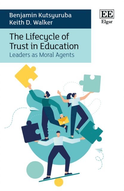 Keith D. Walker, Benjamin Kutsyuruba - Lifecycle of Trust in Education, E-bok