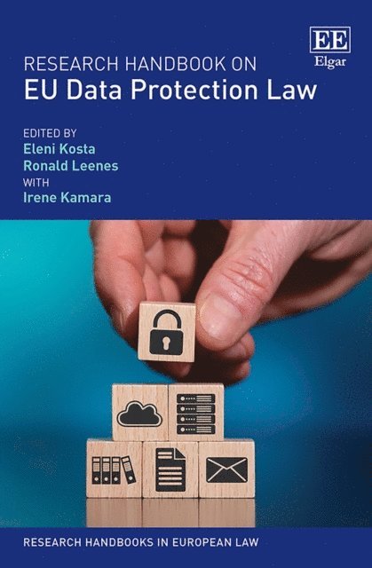 Irene Kamara, Ronald Leenes, Eleni Kosta - Research Handbook on EU Data Protection Law, E-bok
