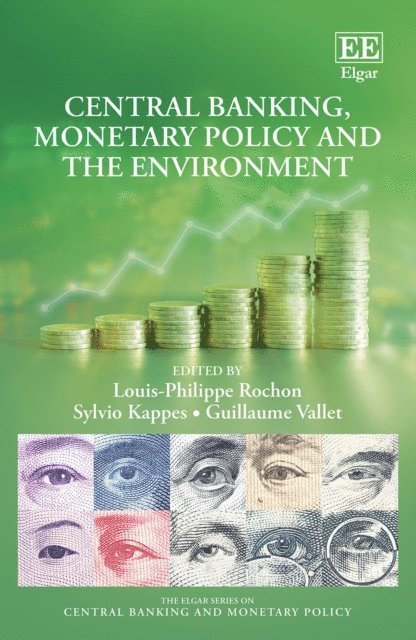 Guillaume Vallet, Sylvio Kappes, Louis-Philippe Rochon - Central Banking, Monetary Policy and the Environment, E-bok