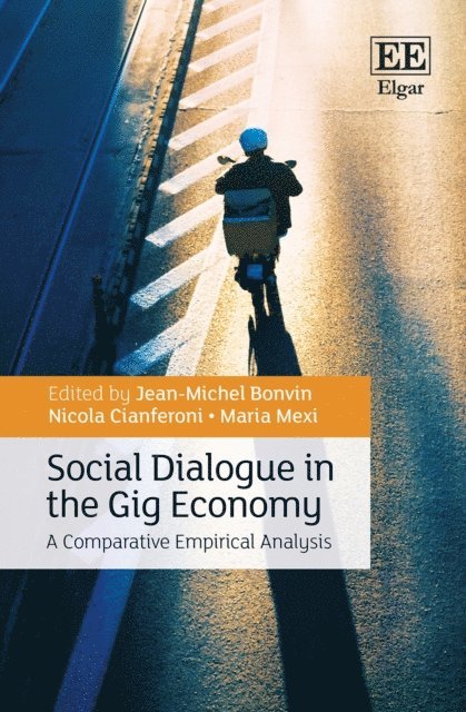 Maria Mexi, Nicola Cianferoni, Jean-Michel Bonvin - Social Dialogue in the Gig Economy, E-bok