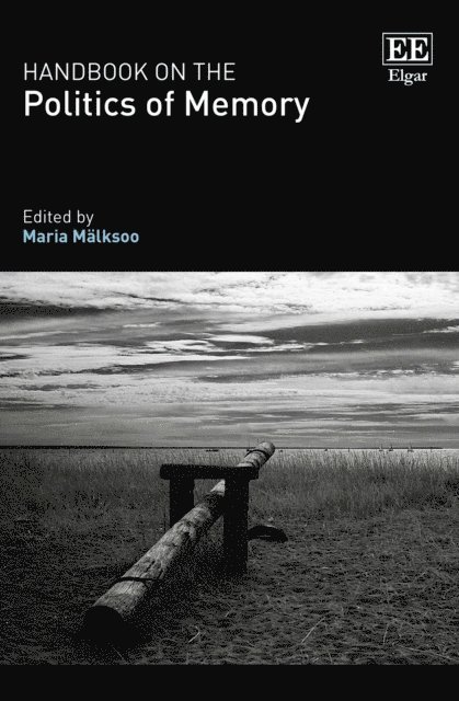 Maria Malksoo - Handbook on the Politics of Memory, E-bok