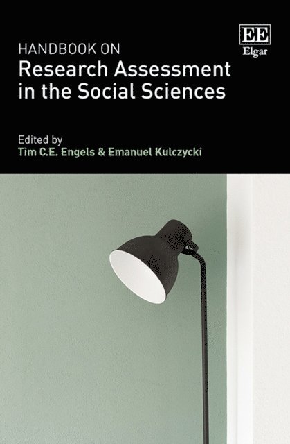 Emanuel Kulczycki, Tim C.E. Engels - Handbook on Research Assessment in the Social Sciences, E-bok