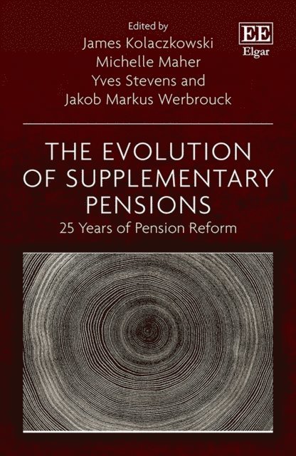 Jakob M. Werbrouck, Yves Stevens, Michelle Maher, James Kolaczkowski - Evolution of Supplementary Pensions, E-bok