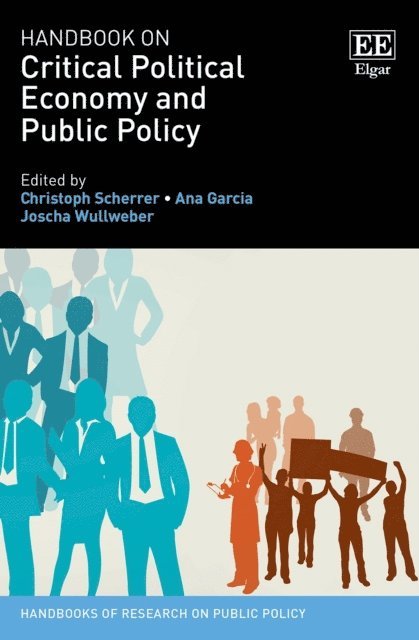 Joscha Wullweber, Ana Garcia, Christoph Scherrer - Handbook on Critical Political Economy and Public Policy, E-bok