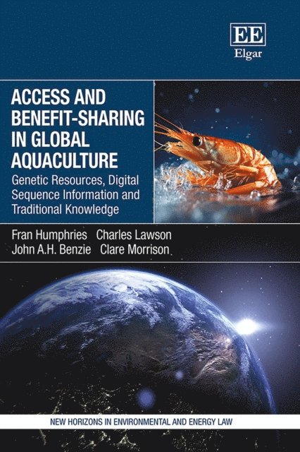 Clare Morrison, John A.H. Benzie, Charles Lawson, Fran Humphries - Access and Benefit-sharing in Global Aquaculture, E-bok