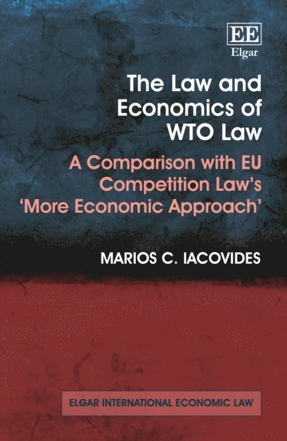 Marios C. Iacovides - Law and Economics of WTO Law, E-bok