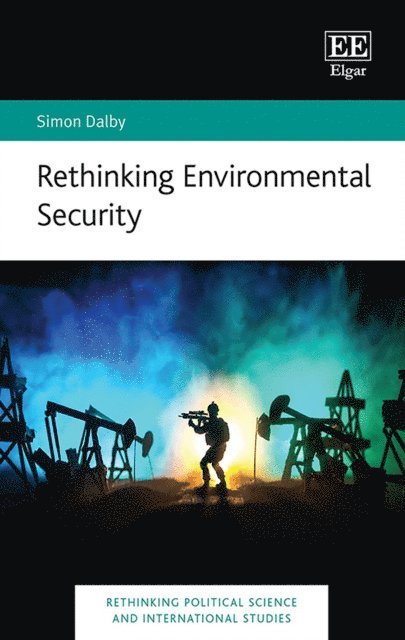 Simon Dalby - Rethinking Environmental Security, E-bok