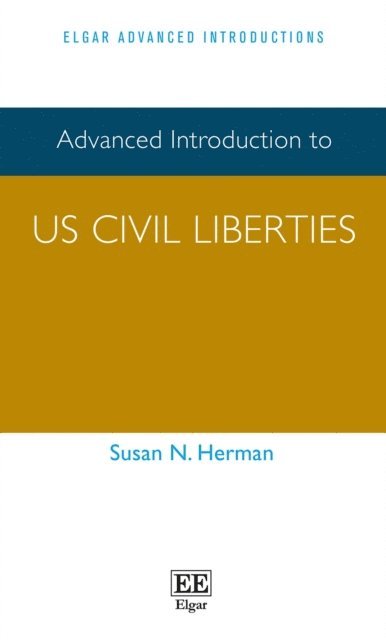 Susan N. Herman - Advanced Introduction to US Civil Liberties, E-bok