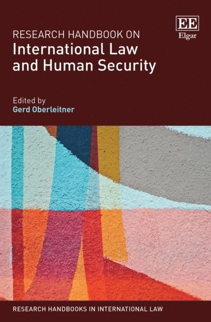 Gerd Oberleitner - Research Handbook on International Law and Human Security, E-bok