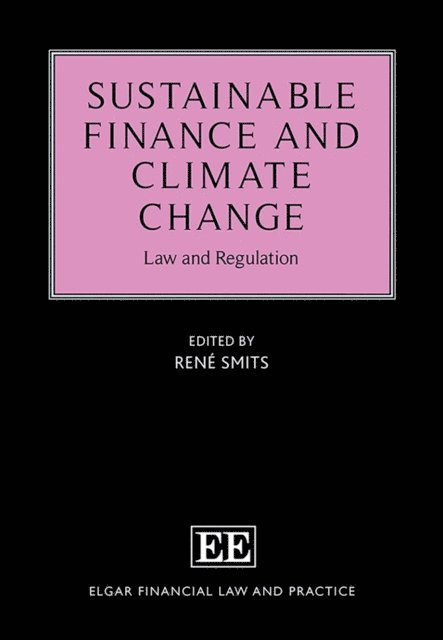 Rene Smits - Sustainable Finance and Climate Change, E-bok