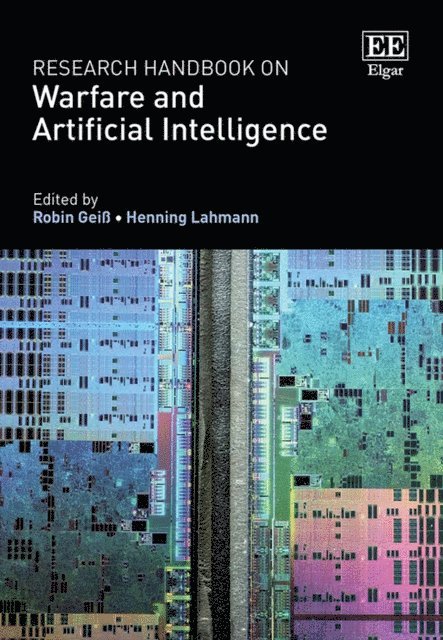 Henning Lahmann, Robin Gei - Research Handbook on Warfare and Artificial Intelligence, E-bok