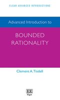 Advanced Introduction to Bounded Rationality