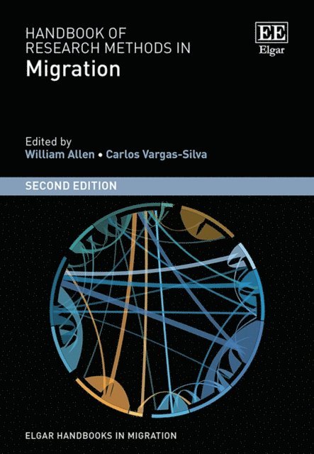 Carlos Vargas-Silva, William L. Allen - Handbook of Research Methods in Migration, E-bok