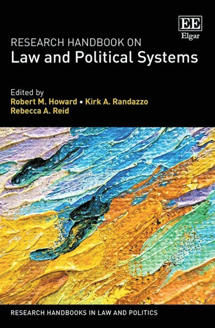 Rebecca A. Reid, Kirk A. Randazzo, Robert M. Howard - Research Handbook on Law and Political Systems, E-bok