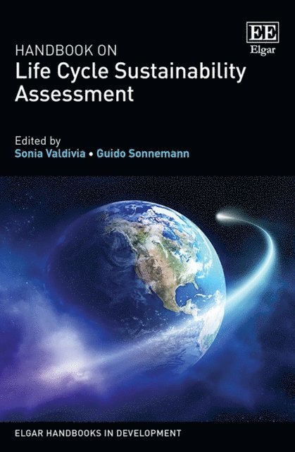Guido Sonnemann, Sonia Valdivia - Handbook on Life Cycle Sustainability Assessment, E-bok