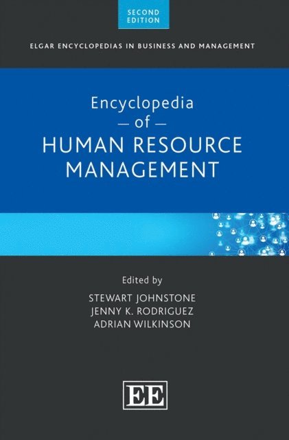 Adrian Wilkinson, Jenny K. Rodriguez, Stewart Johnstone - Encyclopedia of Human Resource Management, E-bok