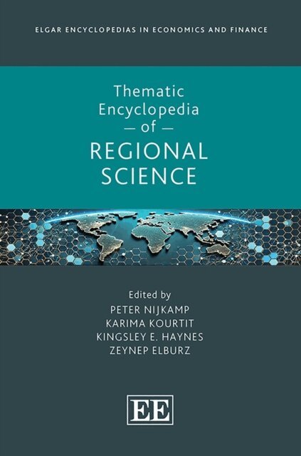 Zeynep Elburz, Kingsley E. Haynes, Karima Kourtit, Peter Nijkamp - Thematic Encyclopedia of Regional Science, E-bok