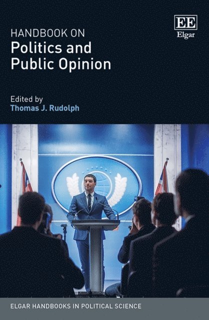 Thomas J. Rudolph - Handbook on Politics and Public Opinion, E-bok
