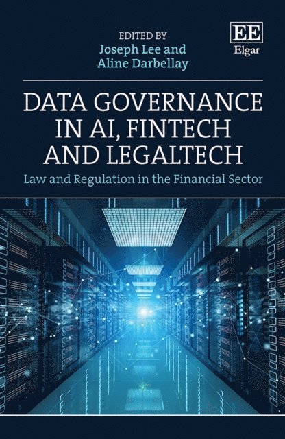 Aline Darbellay, Joseph Lee - Data Governance in AI, FinTech and LegalTech, E-bok