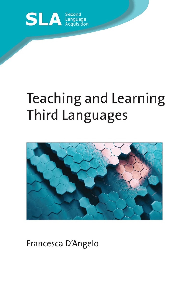 Francesca D'Angelo - Teaching and Learning Third Languages, Inbunden