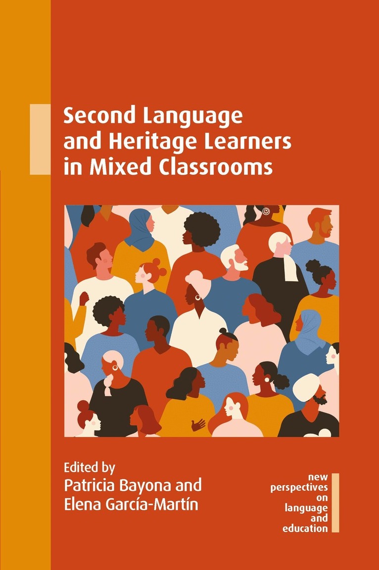 Patricia Bayona, Elena García-Martín - Second Language and Heritage Learners in Mixed Classrooms, Häftad