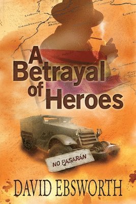David Ebsworth - Betrayal of Heroes, Häftad