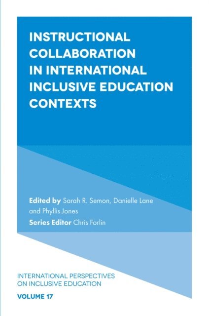 Phyllis Jones, Danielle Lane, Sarah Semon - Instructional Collaboration in International Inclusive Education Contexts, E-bok