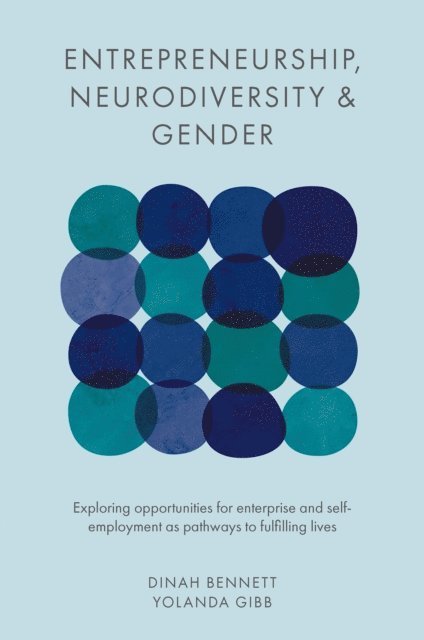 Yolanda K Gibb, Dinah Bennett - Entrepreneurship, Neurodiversity & Gender, E-bok