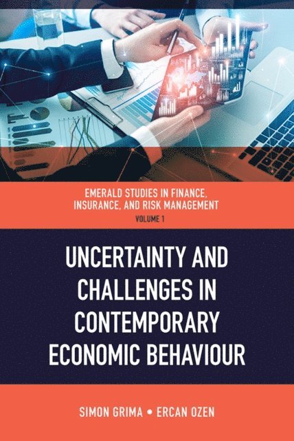 Simon Grima, Ercan Ozen - Uncertainty and Challenges in Contemporary Economic Behaviour, E-bok