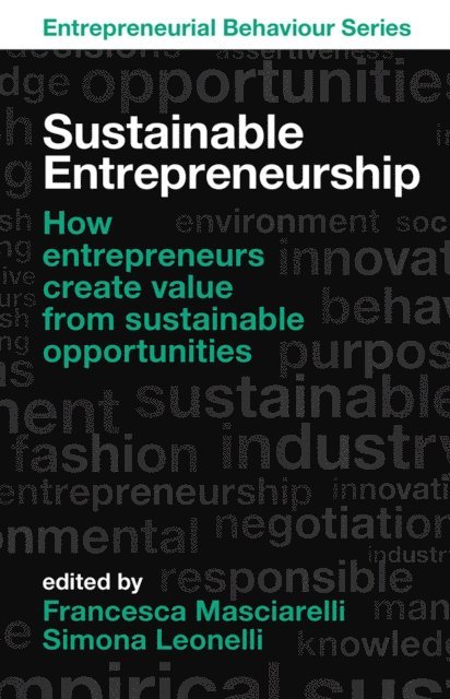 Simona Leonelli, Francesca Masciarelli - Sustainable Entrepreneurship, E-bok
