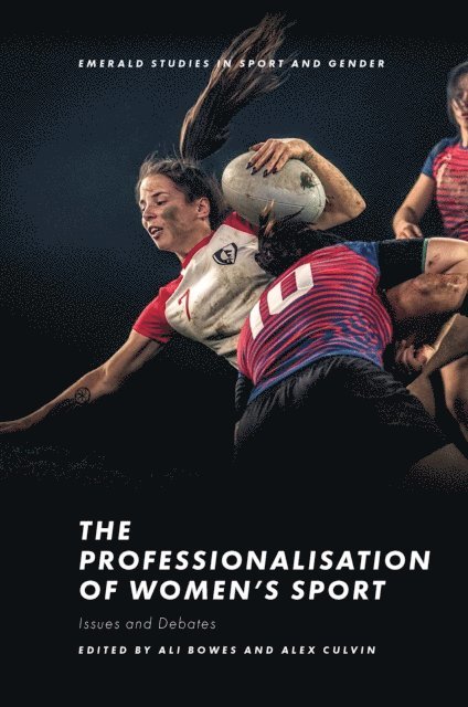 Alex Culvin, Ali Bowes - Professionalisation of Women's Sport, E-bok