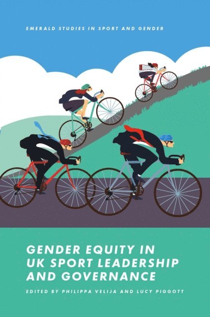 Lucy Piggott, Philippa Velija - Gender Equity in UK Sport Leadership and Governance, E-bok