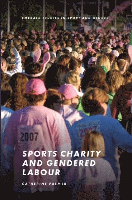Catherine Palmer - Sports Charity and Gendered Labour, E-bok