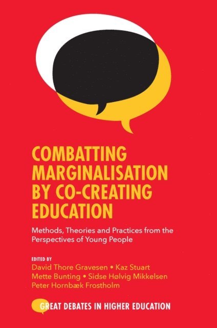 Peter Hornbaek Frostholm, Sidse Holvig Mikkelsen, Mette Bunting, Kaz Stuart, David Thore Gravesen - Combatting Marginalisation by Co-Creating Education, E-bok
