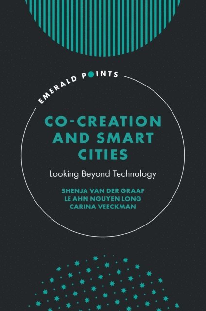 Carina Veeckman, Le Anh Nguyen Long, Shenja van der Graaf - Co-Creation and Smart Cities, E-bok