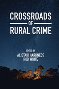 Crossroads of Rural Crime