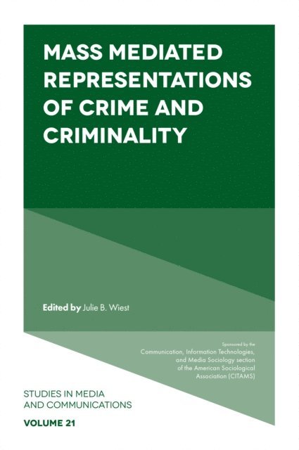 Julie B. Wiest - Mass Mediated Representations of Crime and Criminality, E-bok