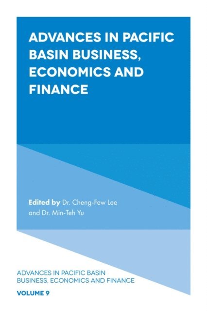 Min-Teh Yu, Cheng-Few Lee - Advances in Pacific Basin Business, Economics and Finance, E-bok