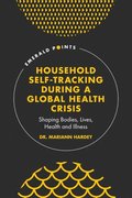 Household Self-Tracking During a Global Health Crisis