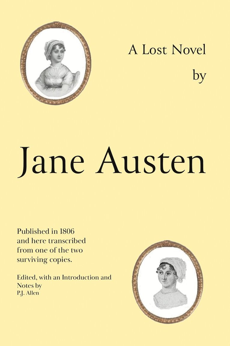 Jane Austen, P.J. Allen - Jane Austen's Lost Novel, Inbunden