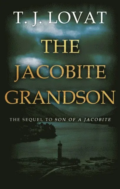 T. J. Lovat - Jacobite Grandson, E-bok. Tillgänglighet: Lägg i varukorg